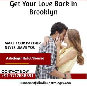 Get Your Love Back In Brooklyn - Astrologer Rahul Sharma 