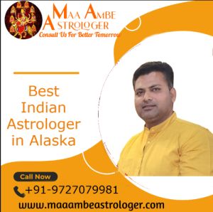 Best Indian Astrologer In Alaska – Maa Ambe Astrologer