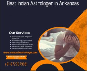 Best Indian Astrologer In Arkansas – Maa Ambe Astrologer