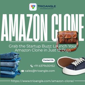 Grab The Startup Buzz: Launch Your Amazon Clone In Just 12 Days